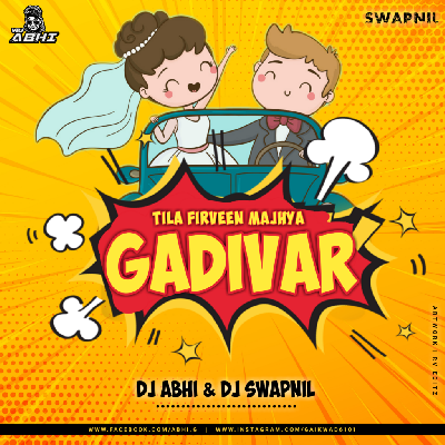 Tila Firvin Mazya Gadivar – DJ SWAPNIL & DJ ABHI REMIX